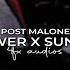 Post Malone Sunflower X Sunflower Edit Audio