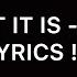 It Is What It Is YXNG K A Official Lyrics