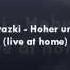 Kirill Sawazki Hoher Und Mehr Live At Home