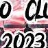 TECHNO CLUB MIX 2023 TOP PLAYLIST TECHNO MIX SUMMER MIX PARTY TECHNO POPULAR YOUTUBE MIX