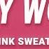 Pink Sweat At My Worst Lyrics