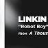 Robot Boy Linkin Park A Thousands Suns