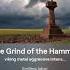 The Grind Of The Hammer New Viking Music 2024