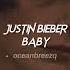 Justin Bieber Baby Sped Up Reverb