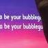 Singing Bubble Gum Bitch Lyrics Im Gonna Pop Your Bubblegum Heart Tiktok Song By Marina