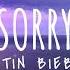 Justin Bieber Sorry Lyrics 1 Hour