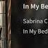 Sabrina Carpenter In My Bed Audio