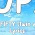 FIFTY FIFTY Cupid Twin Version Lyrics