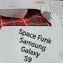 SpaceFunkRingtoneSamsungGalaxy S9 Cell Phone Samsunggalaxy