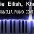 Billie Eilish Khalid Lovely PIANO COVER By Pianella Piano