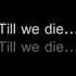 Slipknot Til We Die Lyrics In Video