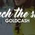 Goldchash Touch The Sky Original Mix