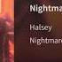 Halsey Nightmare Audio