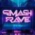 SMASH THE RAVE 02 DJ MIX Will Sparks Steve Aoki Restricted Lister Ozgun Holy Priest More