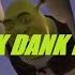 Shrek Dank Memes