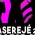 Aserejé 2018 Radio Mix