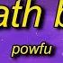 Powfu Death Bed Lyrics Don T Stay Away For Too Long 1 HOUR