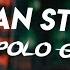 Polo G Last Man Standing Lyrics