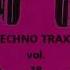 Techno Traxx Vol 18 07 PPK Resurection Space Club Mix