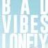 Dok2 Bad Vibes Lonely Ft DEAN HAN ROM ENG Lyrics