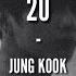 BTS Jungkook 2U Cover Eng Lyrics HappyJungkookDay