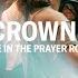 WE CROWN YOU LIVE IN THE PRAYER ROOM JEREMY RIDDLE