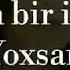 Nigar Muharrem Bu Gun Bir Ildir Ki Yoxsan Yeni Version