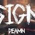 DEAMN Sign Lyrics