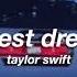 Taylor Swift Wildest Dreams Slowed Reverb