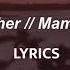 Mother Mother Mamma Told Me LYRICS