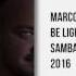 Marcos Carnaval Miguel Casimiro Be Light Original Mix Youtube Audio