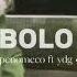 Bolo Penomeco Ft Ydg Speed Up