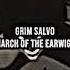 Grim Salvo March Of The Earwigs Slowed Remastered