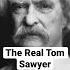 Who Was The Real Tom Sawyer