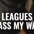 Leagues Pass My Way El Ganzo Session