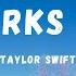 Taylor Swift Sparks Fly