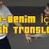 Gökhan Özen Benim İçin N Apardın English Translation Turkish Song