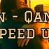 Sadraddin Qansha Kun Қанша күн Speed Up