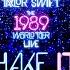 Remastered 4K Shake It Off Taylor Swift 1989 World Tour 2015 EAS Channel