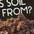 Where Does Soil Come From