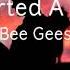 I Started A Joke Bee Gees Lyrics