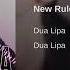 Dua Lipa New Rules Oficial Audio