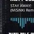 MECH046 Matt Ess Stay Away MiSiNKi Rmx