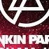 Linkin Park One Step Closer Live 2017 LINKINPARK