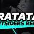 Ratata Outsiders Remix