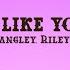 Ella Langley You Look Like You Love Me Lyrics Feat Riley Green