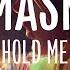 MASN Hold Me Lyrics Ft Mishaal