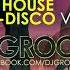 Funky Deep House Nu Disco Vol 11 Mixed By DJ Groove