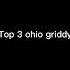 Top 3 Ohio Griddy