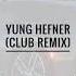 Morgenshtern Yung Hefner Club Remix